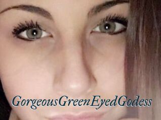 GorgeousGreenEyedGodess